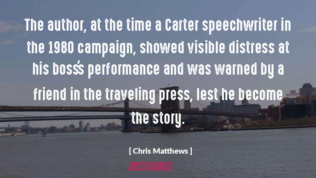 Chris Matthews Quotes: The author, at the time