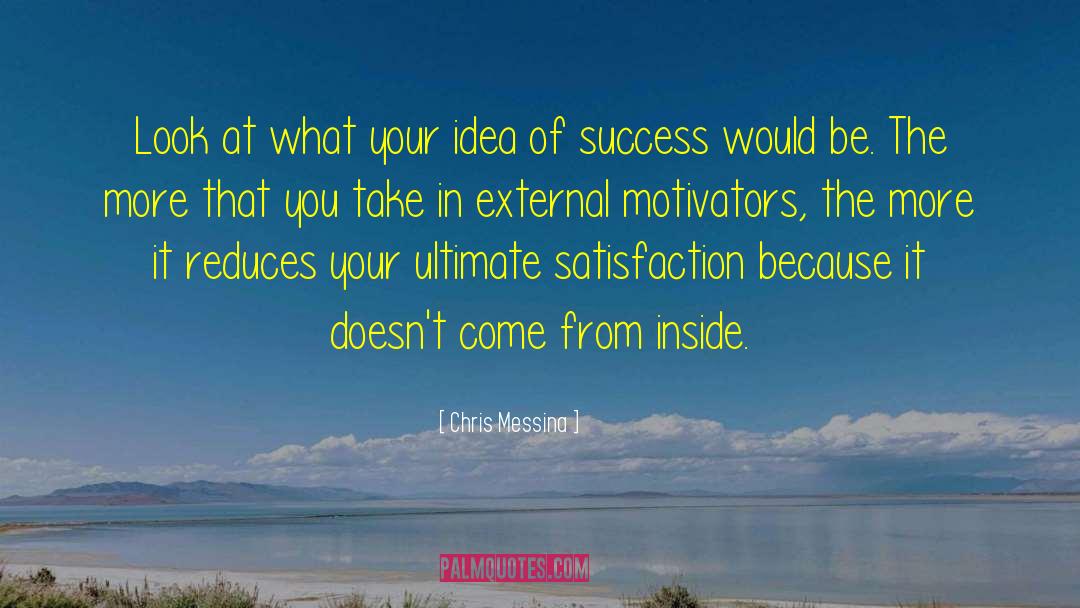 Chris Messina Quotes: Look at what your idea