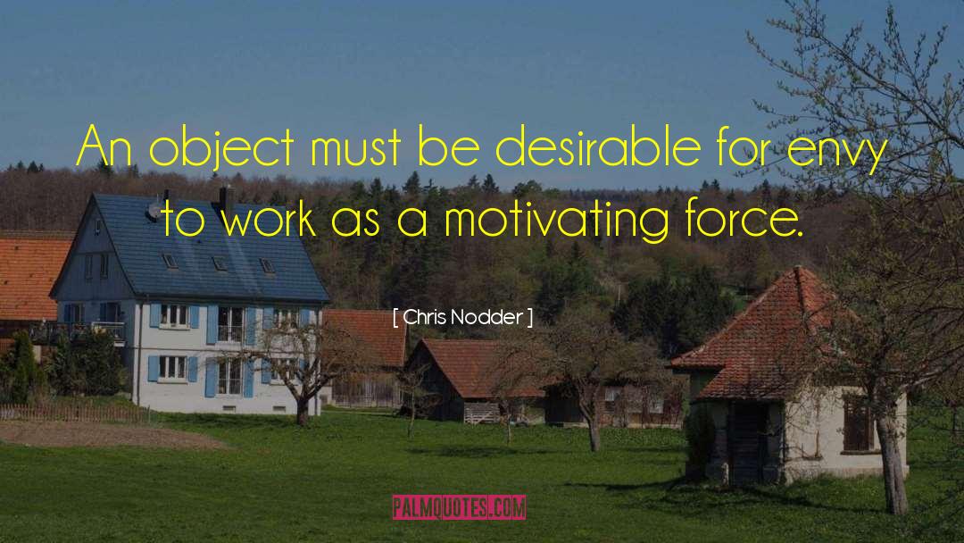 Chris Nodder Quotes: An object must be desirable