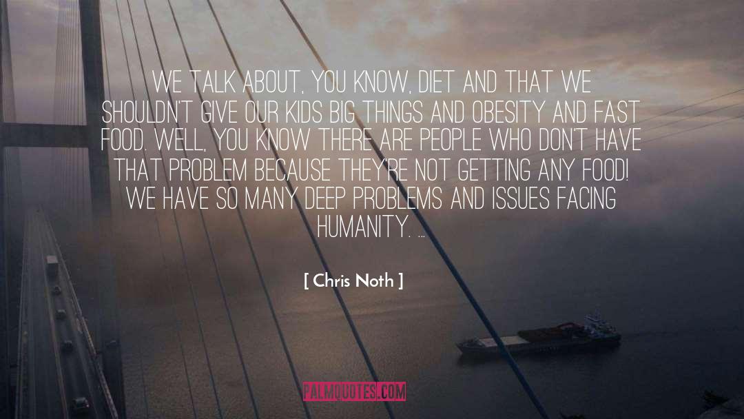 Chris Noth Quotes: We talk about, you know,