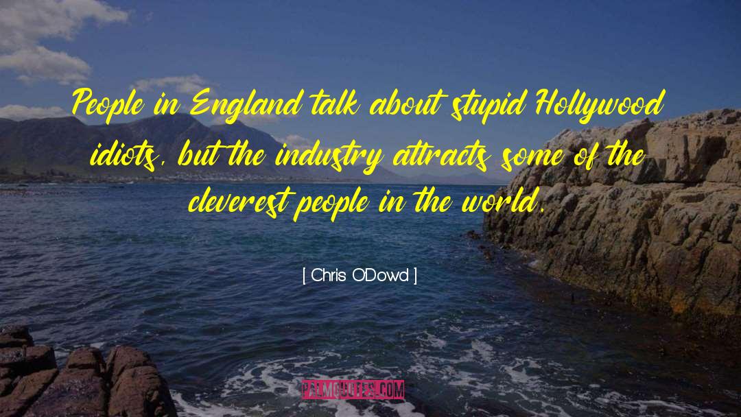 Chris O'Dowd Quotes: People in England talk about