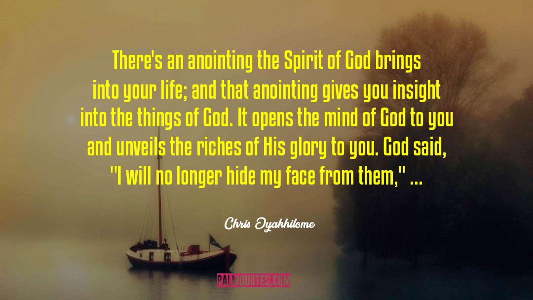 Chris Oyakhilome Quotes: There's an anointing the Spirit