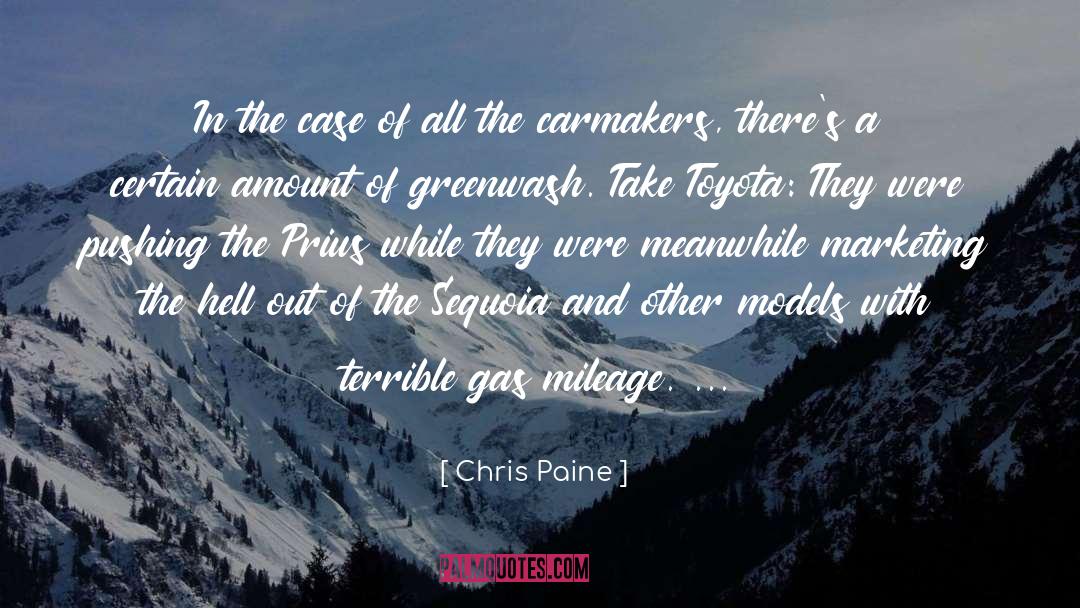 Chris Paine Quotes: In the case of all