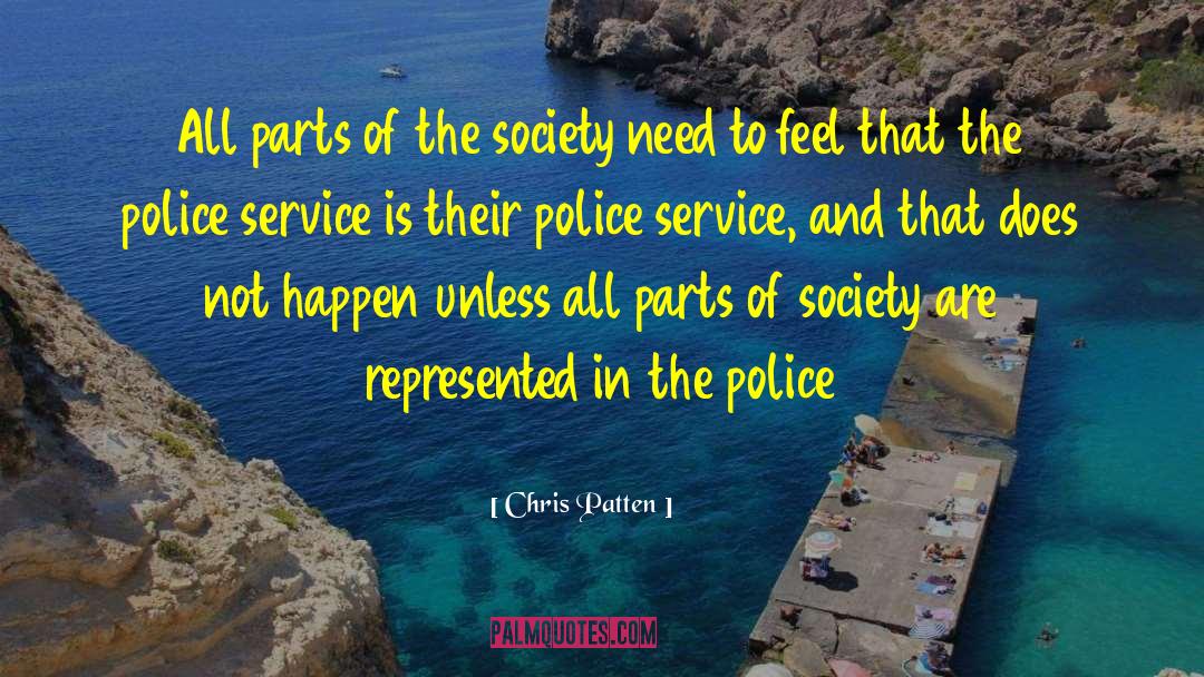 Chris Patten Quotes: All parts of the society