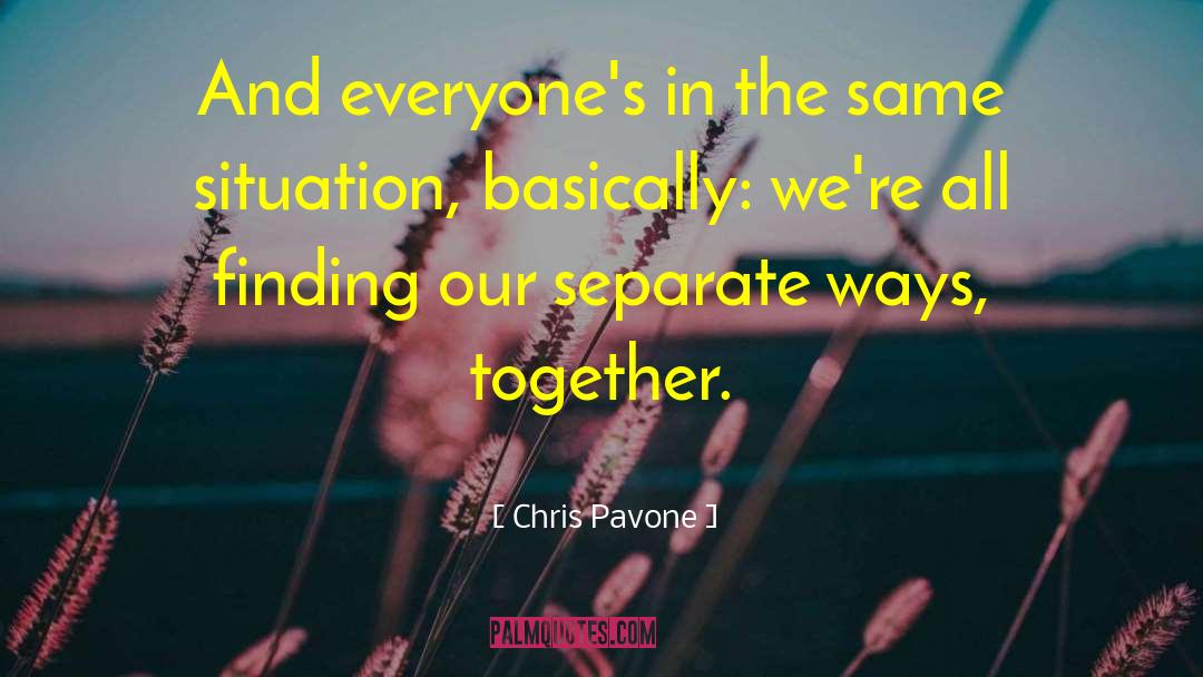 Chris  Pavone Quotes: And everyone's in the same