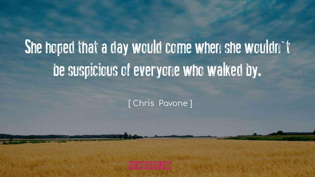 Chris  Pavone Quotes: She hoped that a day