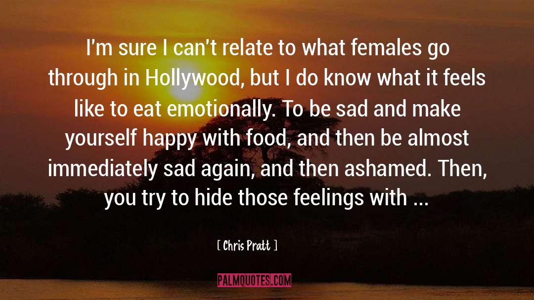 Chris Pratt Quotes: I'm sure I can't relate