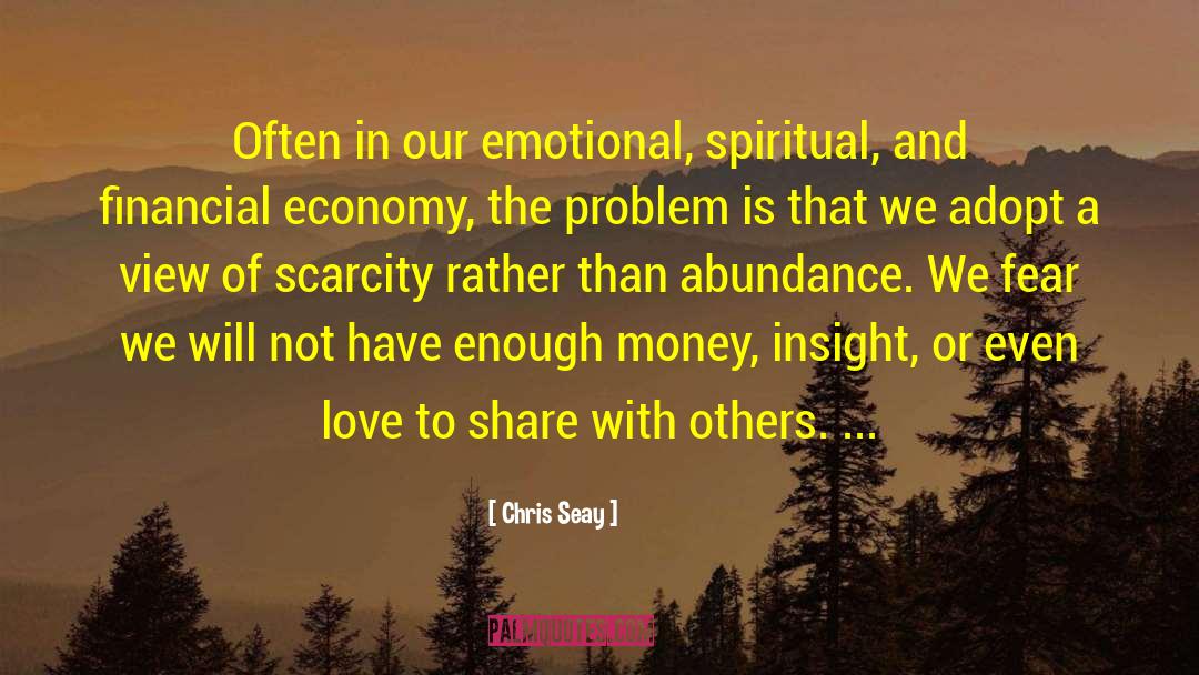 Chris Seay Quotes: Often in our emotional, spiritual,