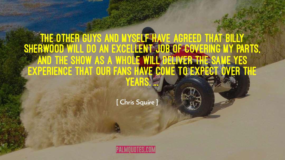 Chris Squire Quotes: The other guys and myself