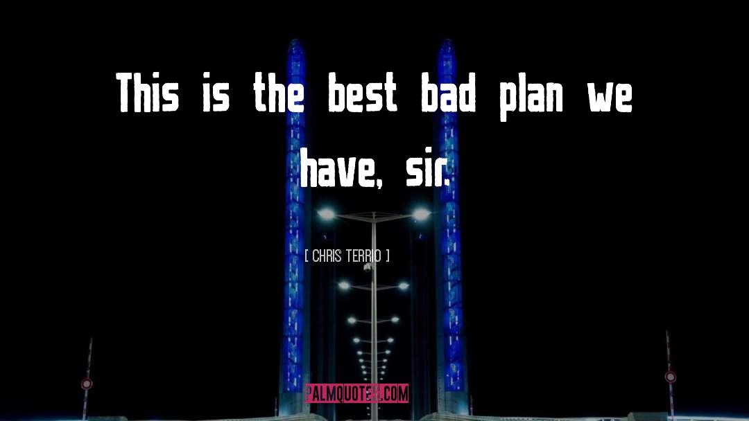 Chris Terrio Quotes: This is the best bad