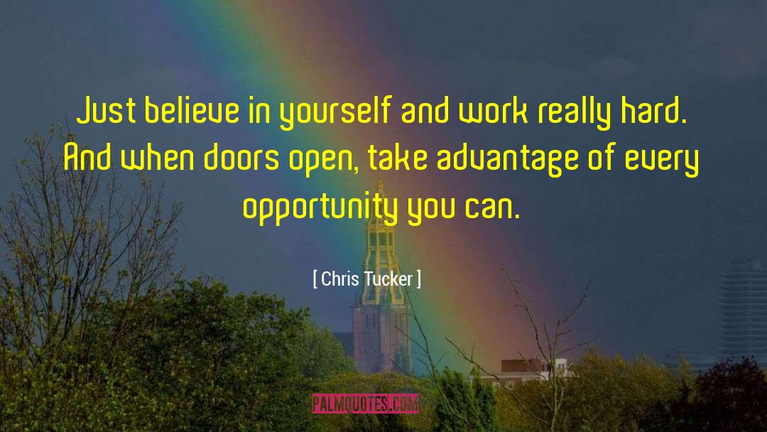 Chris Tucker Quotes: Just believe in yourself and