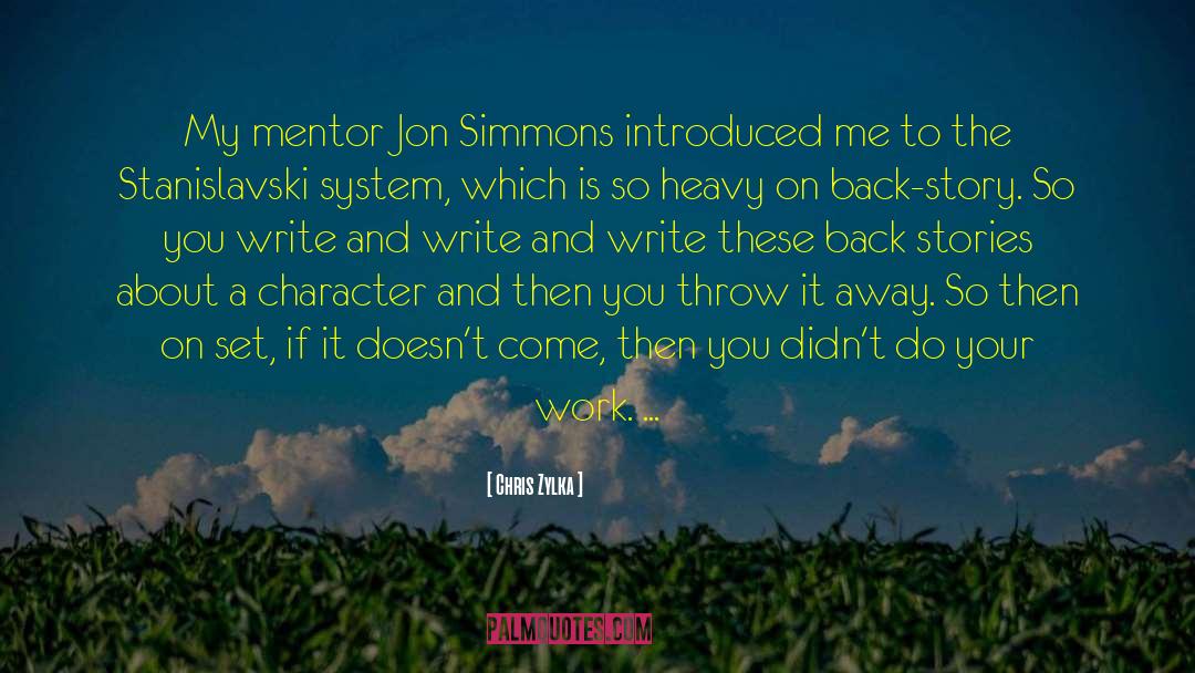 Chris Zylka Quotes: My mentor Jon Simmons introduced