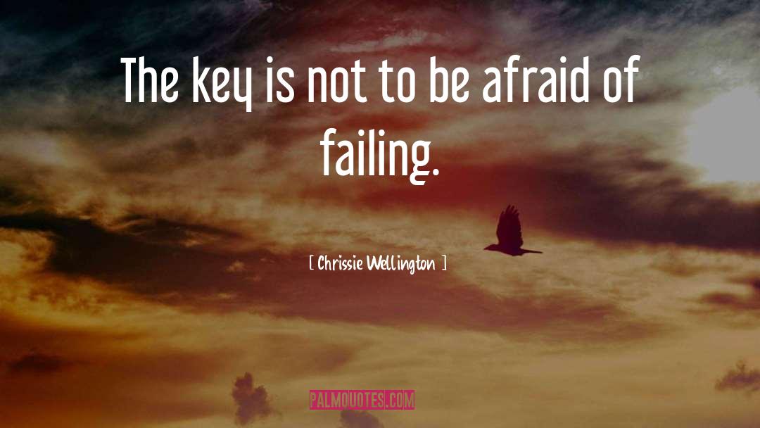 Chrissie Wellington Quotes: The key is not to