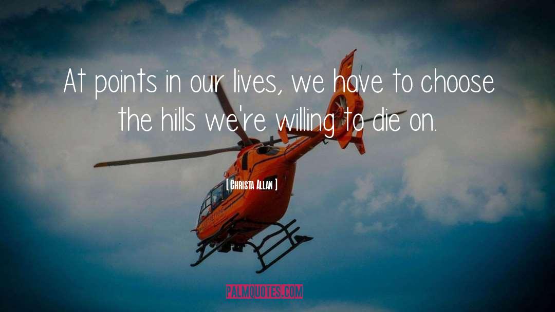 Christa Allan Quotes: At points in our lives,