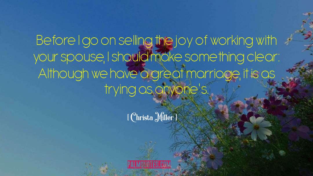 Christa Miller Quotes: Before I go on selling