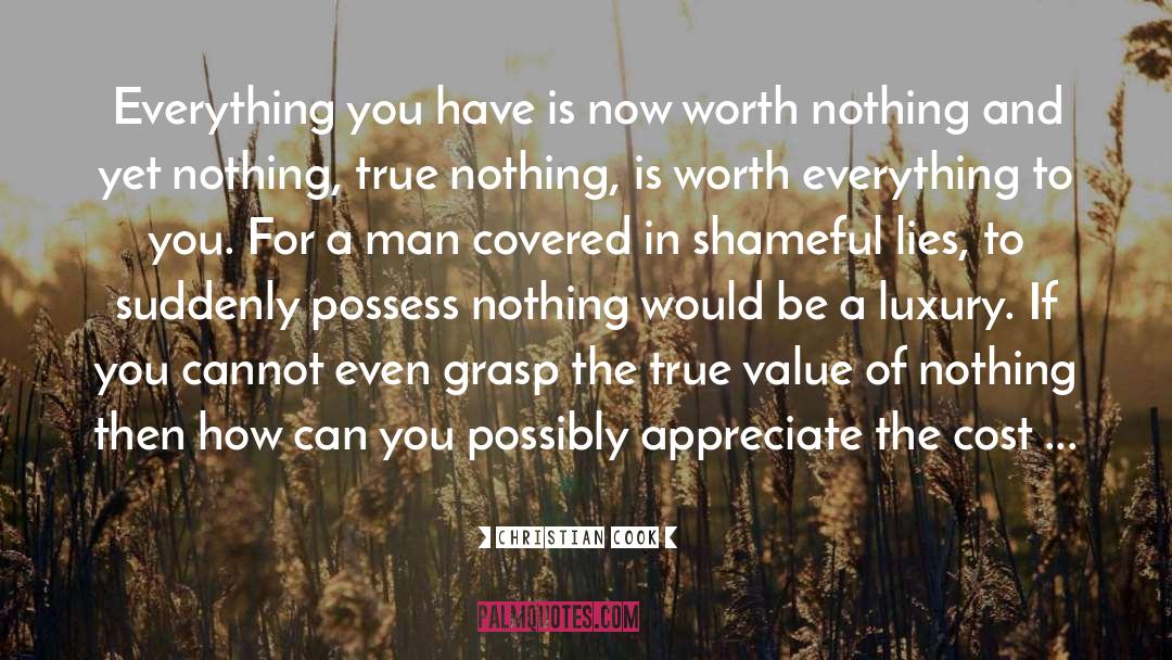 Christian Cook Quotes: Everything you have is now