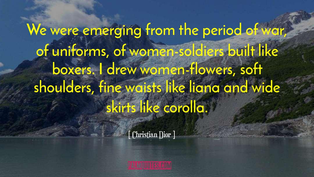 Christian Dior Quotes: We were emerging from the