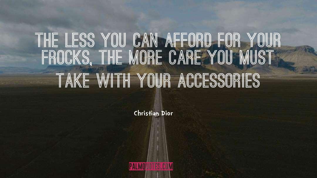 Christian Dior Quotes: The less you can afford