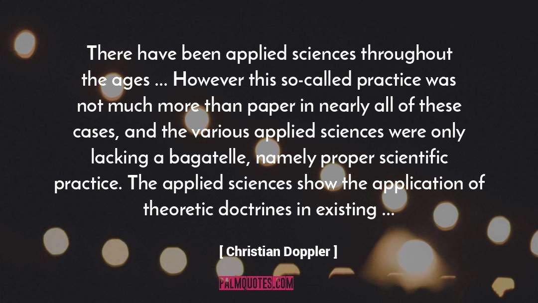 Christian Doppler Quotes: There have been applied sciences