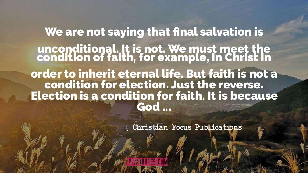 Christian Focus Publications Quotes: We are not saying that