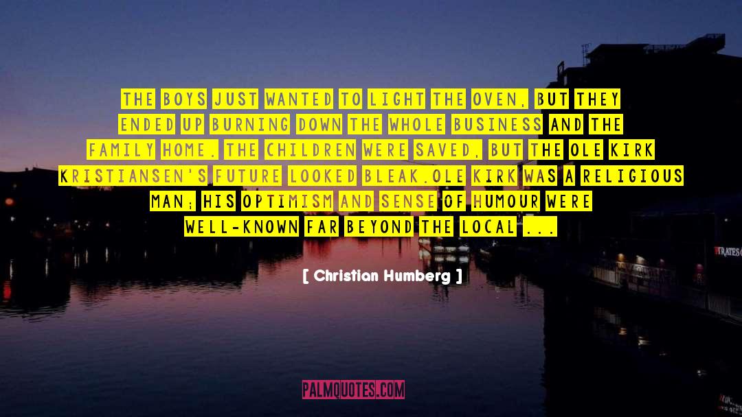 Christian Humberg Quotes: The boys just wanted to