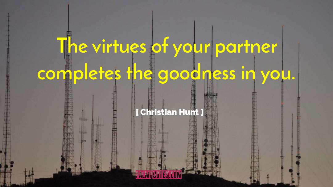 Christian Hunt Quotes: The virtues of your partner