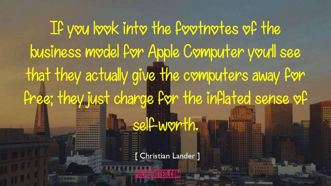 Christian Lander Quotes: If you look into the