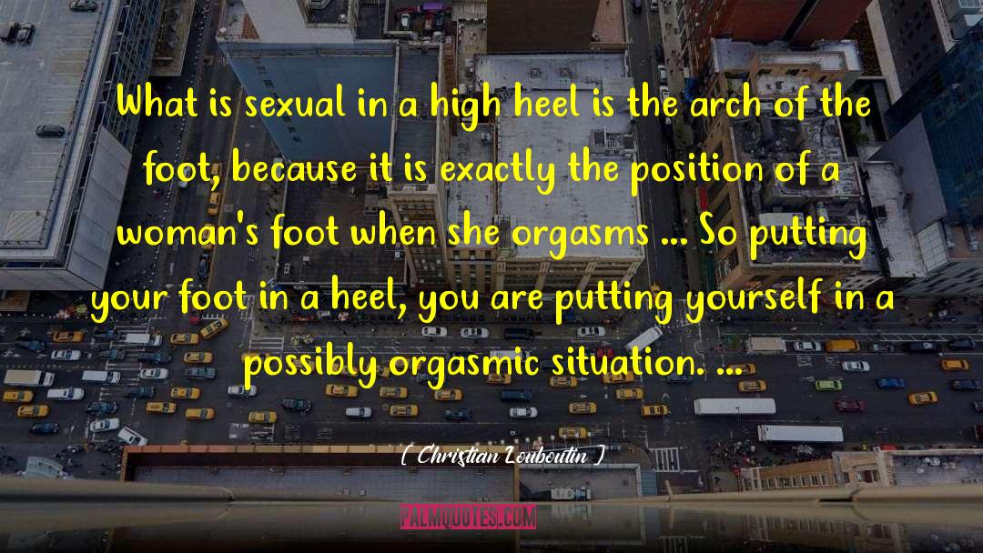 Christian Louboutin Quotes: What is sexual in a