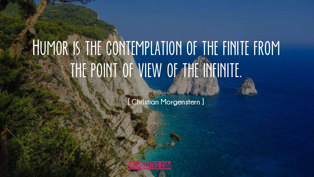 Christian Morgenstern Quotes: Humor is the contemplation of