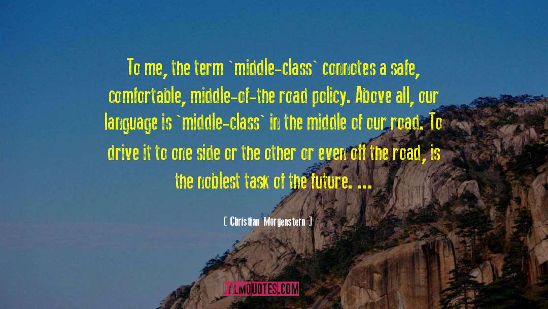 Christian Morgenstern Quotes: To me, the term 'middle-class'