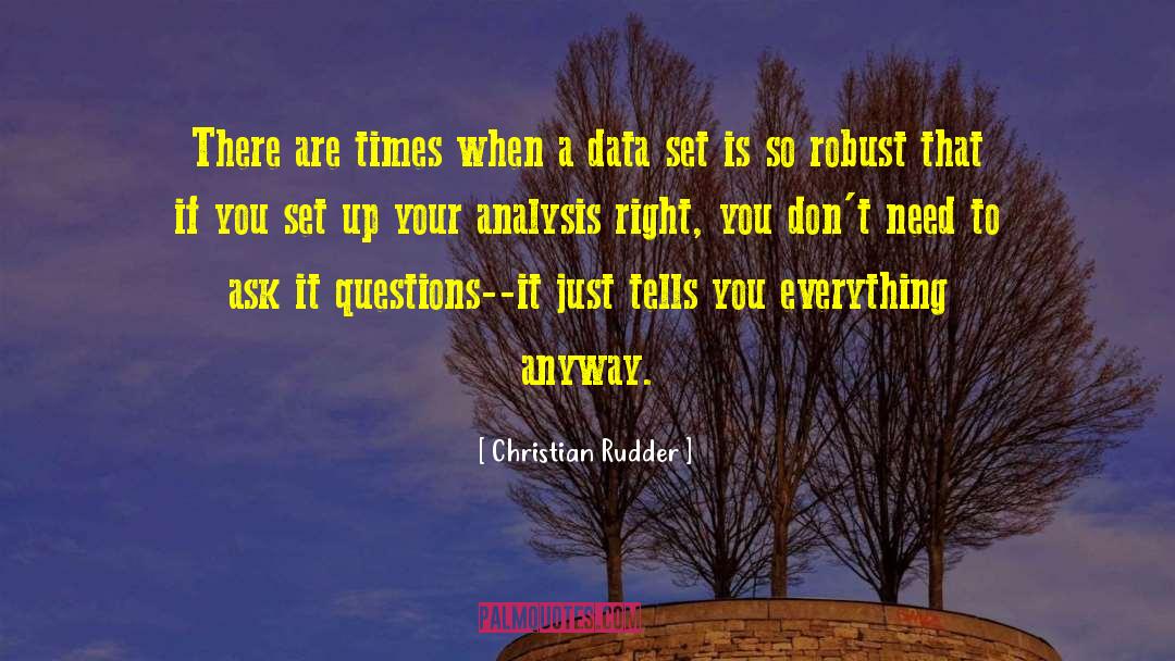 Christian Rudder Quotes: There are times when a