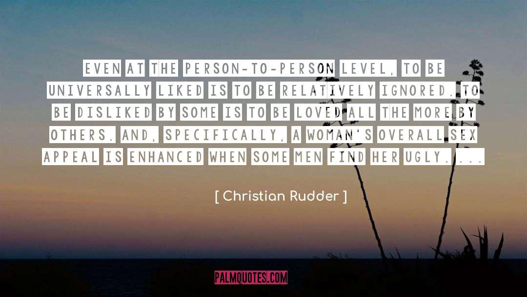 Christian Rudder Quotes: Even at the person-to-person level,