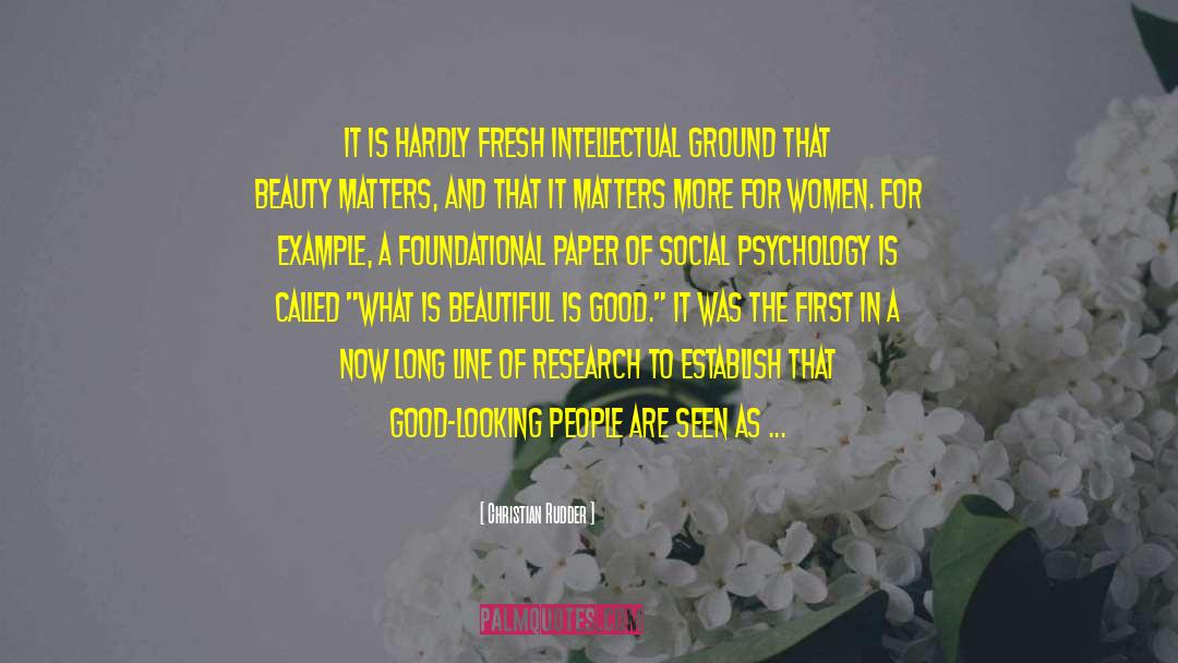 Christian Rudder Quotes: It is hardly fresh intellectual