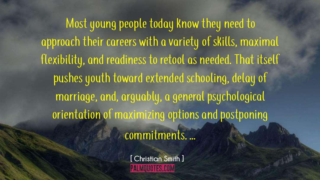 Christian Smith Quotes: Most young people today know