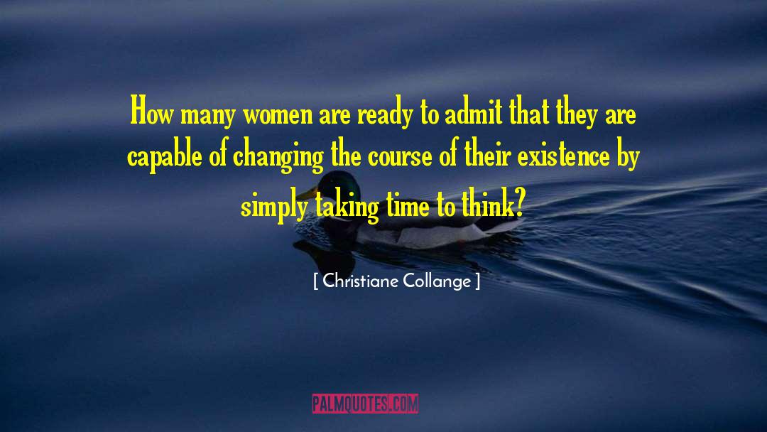 Christiane Collange Quotes: How many women are ready