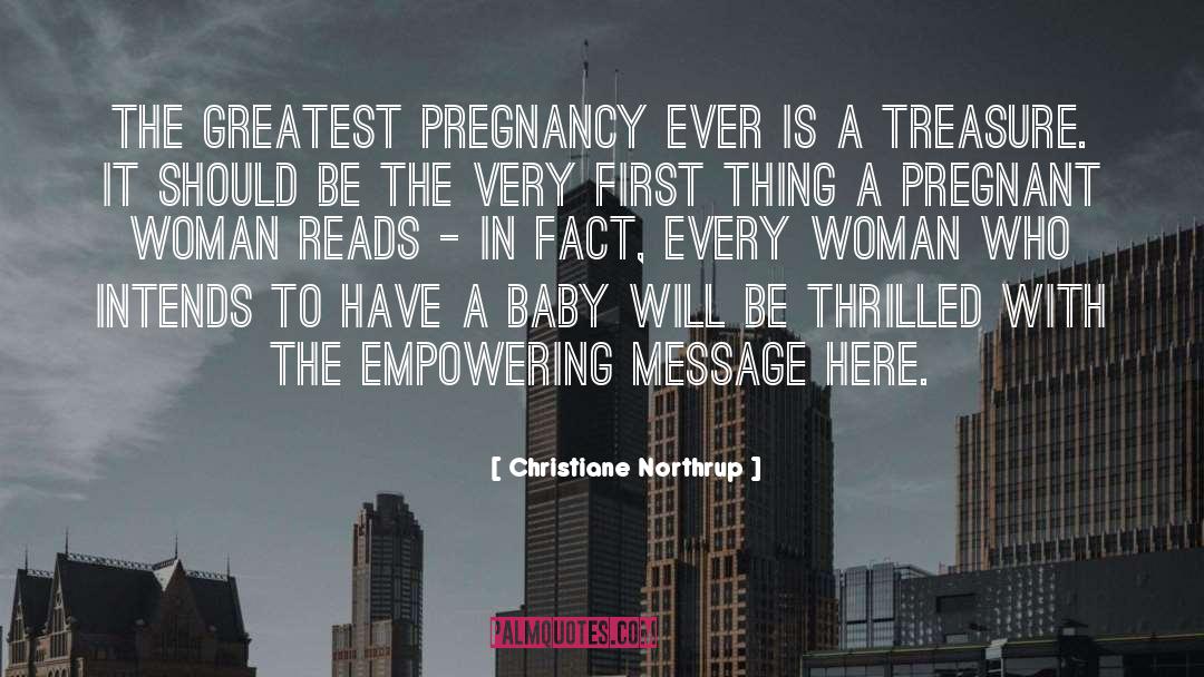 Christiane Northrup Quotes: The Greatest Pregnancy Ever is