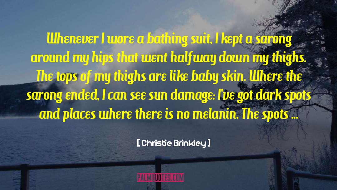 Christie Brinkley Quotes: Whenever I wore a bathing