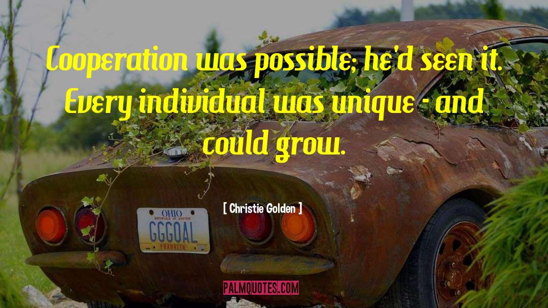 Christie Golden Quotes: Cooperation was possible; he'd seen