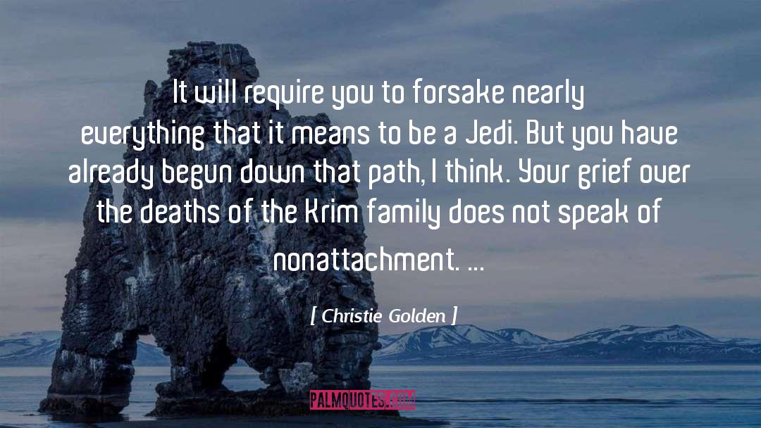 Christie Golden Quotes: It will require you to