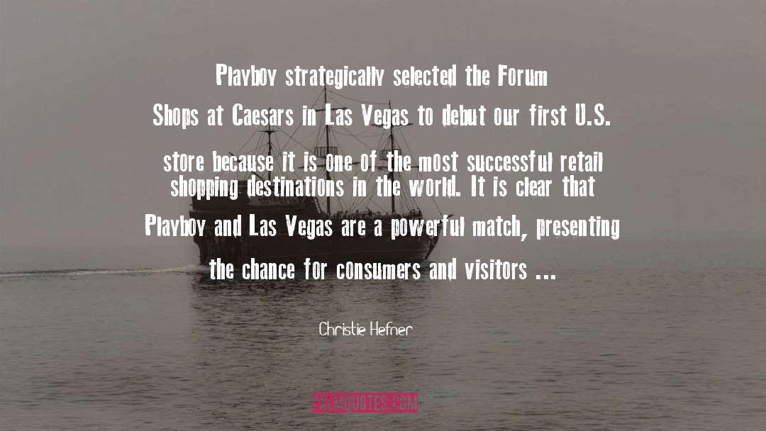 Christie Hefner Quotes: Playboy strategically selected the Forum