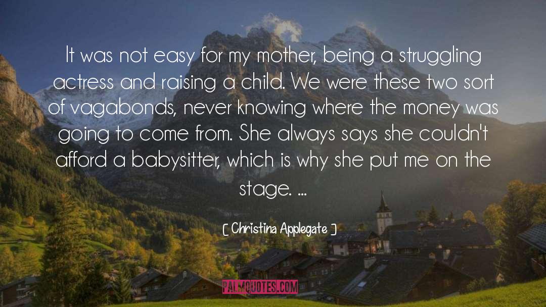 Christina Applegate Quotes: It was not easy for