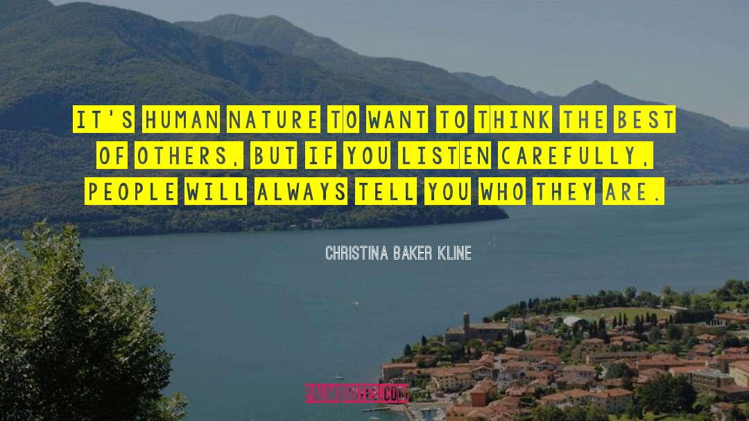 Christina Baker Kline Quotes: It's human nature to want