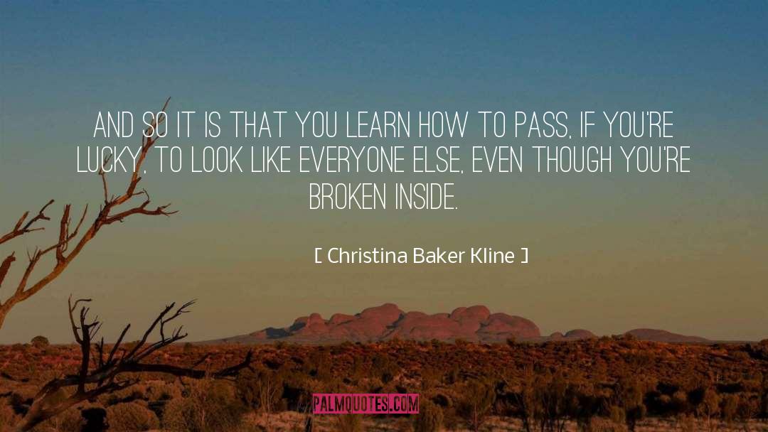 Christina Baker Kline Quotes: And so it is that