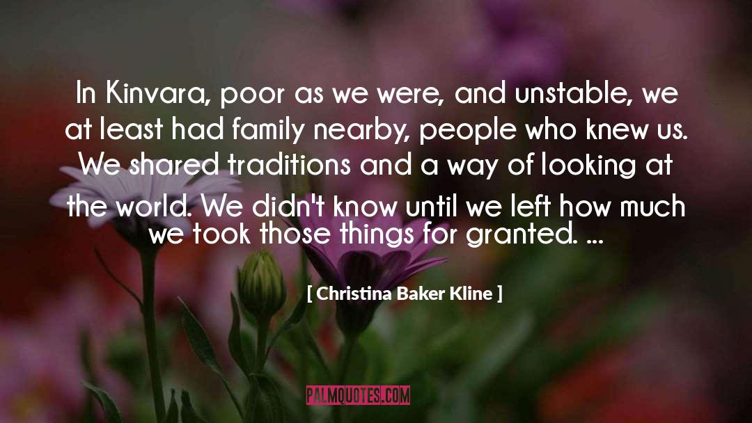 Christina Baker Kline Quotes: In Kinvara, poor as we