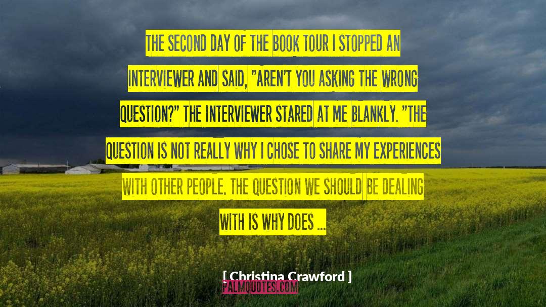 Christina Crawford Quotes: The second day of the