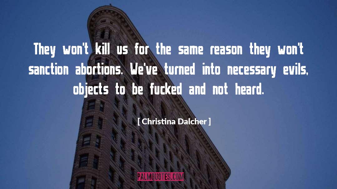 Christina Dalcher Quotes: They won't kill us for