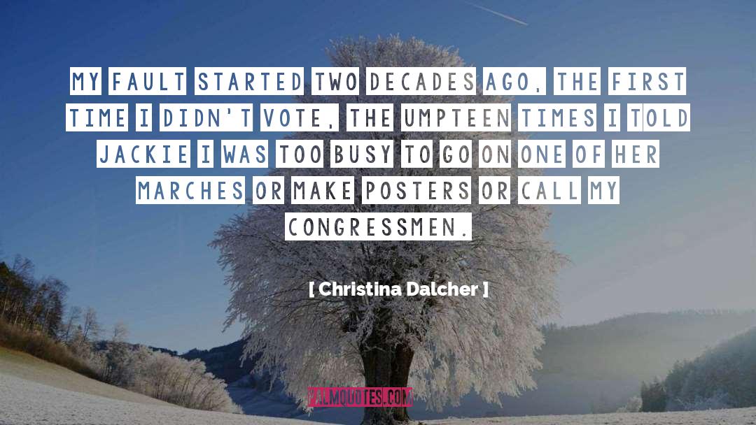 Christina Dalcher Quotes: My fault started two decades