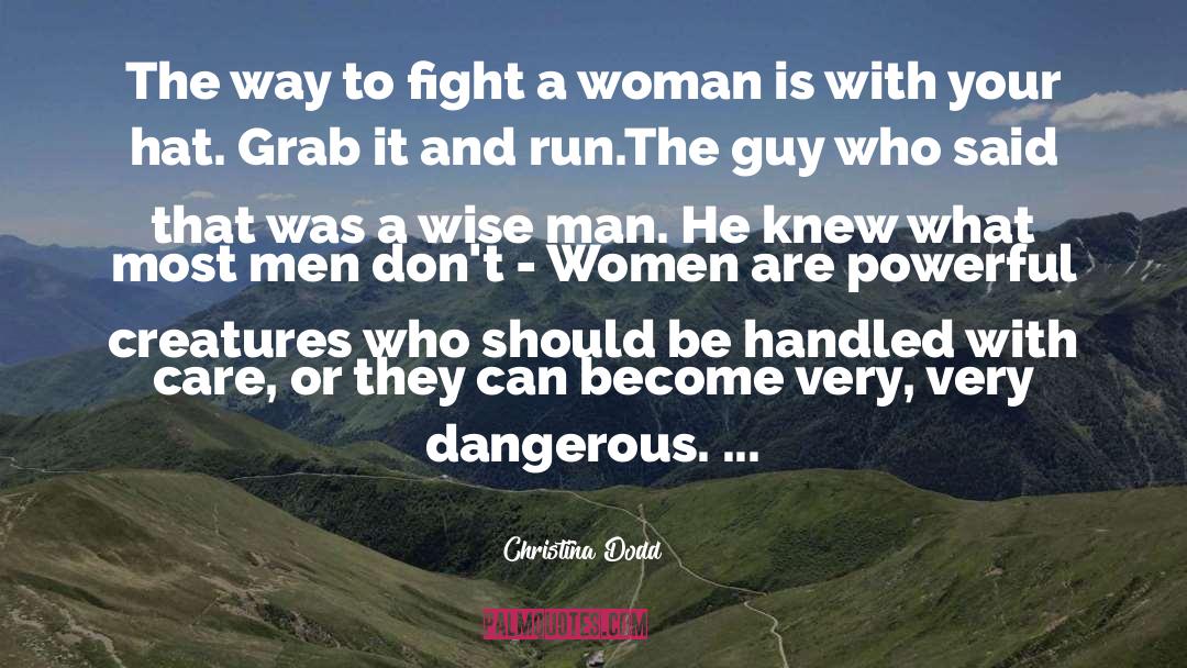 Christina Dodd Quotes: The way to fight a