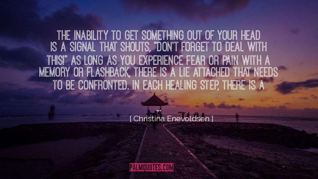 Christina Enevoldsen Quotes: The inability to get something