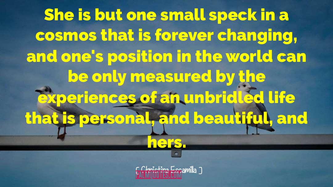 Christina Escamilla Quotes: She is but one small